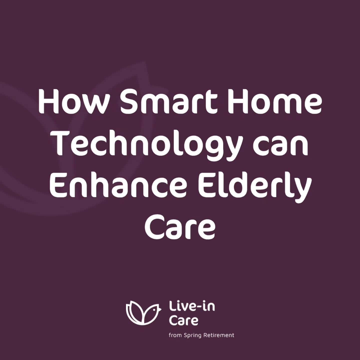 Blog title graphic how smart home technology can help the elderly